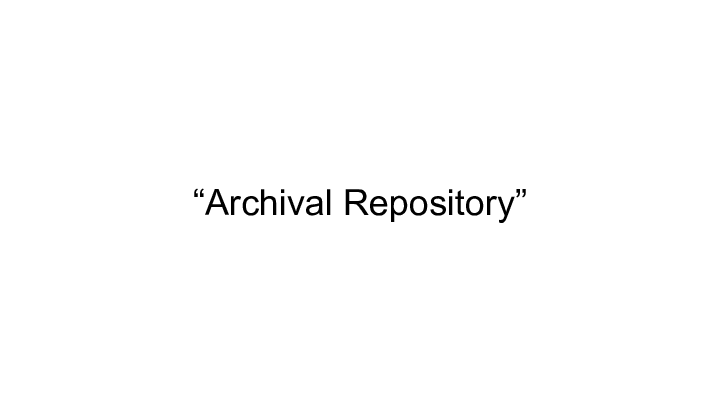 “Archival Repository” :: 
